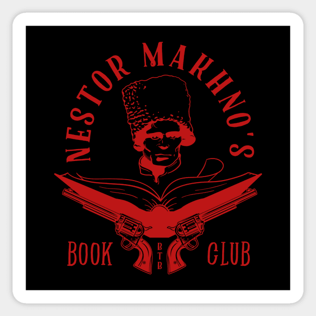 Nestor Makhno's Book Club - Red Version Sticker by Behind The Bastards